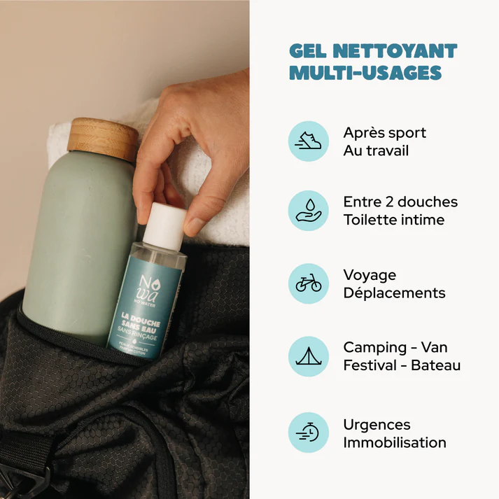 gel douche Nowa No Water sans eau et sans rinçage, multi-usages : après le sport, toilette intime, voyage, camping, randonnée, festival, urgence immobilisation (incendies, tempêtes...)